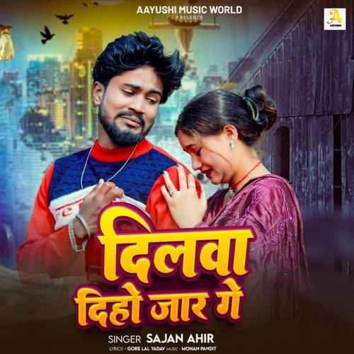 Dilwa Diho Jaar Ge