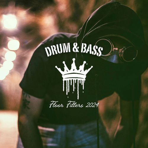 Drum & Bass Floor Fillers 2024