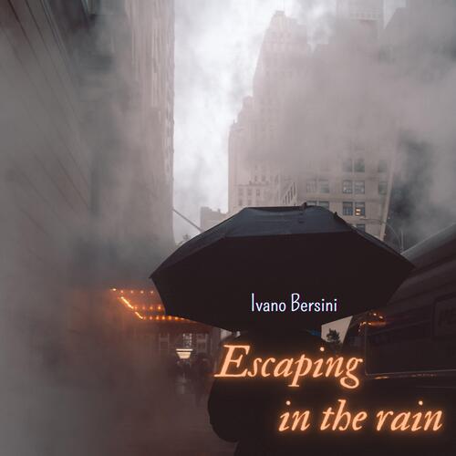 Escaping In The Rain