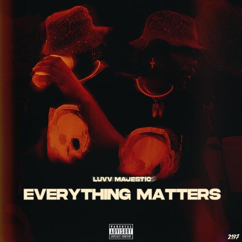 Everything Matters