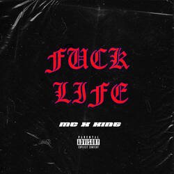 Fuck Life-AV0kBj9nVko