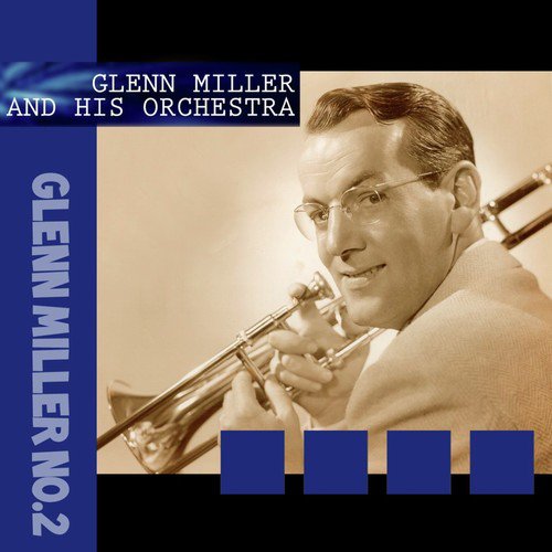 Glenn Miller No. 2