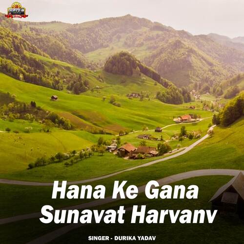 Hana Ke Gana Sunavat Harvanv