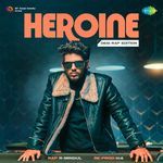 Heroine - Desi Rap Edition