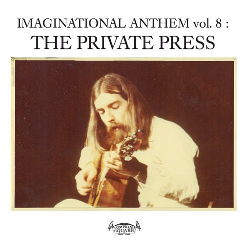 Imaginational Anthem, Vol. 8: The Private Press