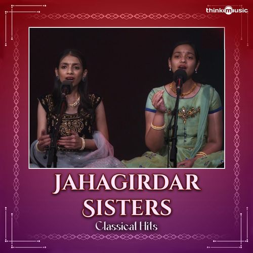 Jahagirdar Sisters Classical Hits