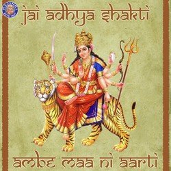 Jai Adhya Shakti-Ambe Maa Ni Aarti-Mgk5VAxCWGE