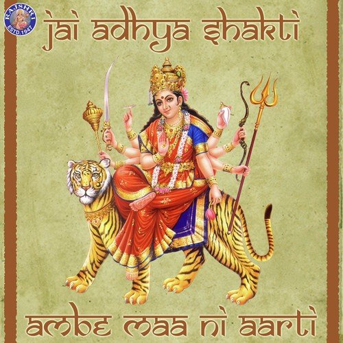 Jai Adhya Shakti-Ambe Maa Ni Aarti