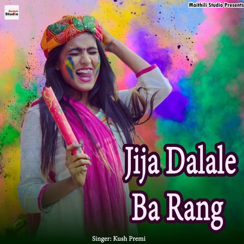 Jija Dalale Ba Rang