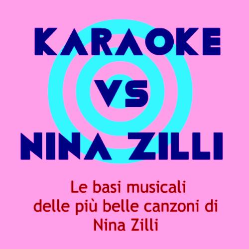 KARAOKE / NINA ZILLI