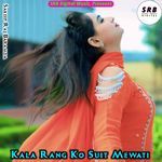 Kala Rang Ko Suit Mewati