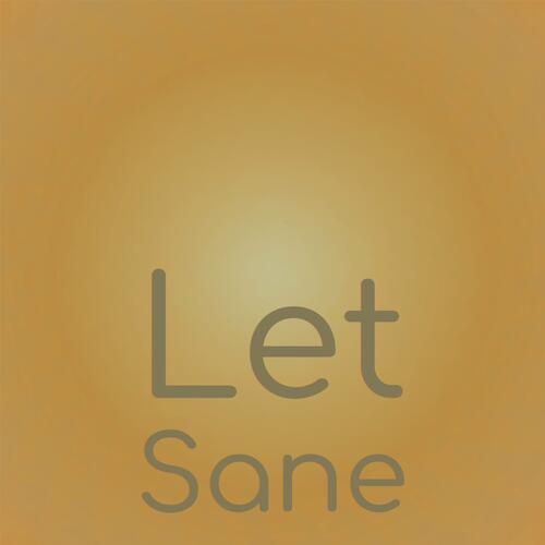 Let Sane