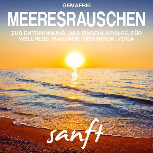 Meeresrauschen (sanft) zur Entspannung, als Einschlafhilfe, für Wellness, Massage, Meditation, Yoga - gemafrei_poster_image