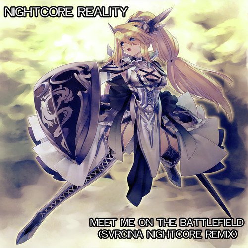 Meet Me on the Battlefield (Svrcina Nightcore Remix)_poster_image