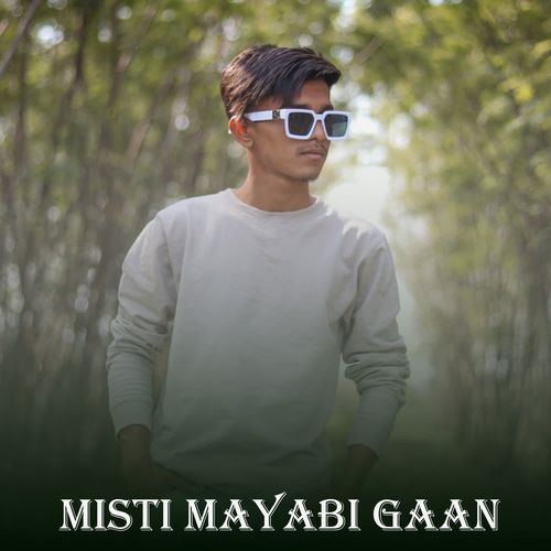 Misti Mayabi Gaan