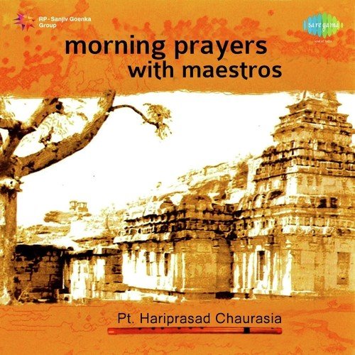 Morning Prayers With Maestros - Pt. Hariprasad Chaurasia