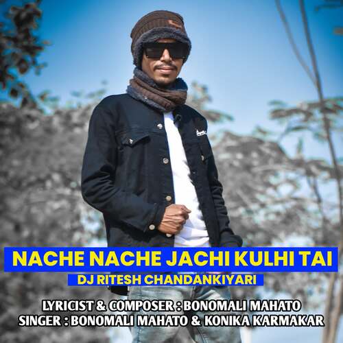 Nache Nache Jachi Kulhitai