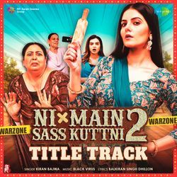 Ni Main Sass Kuttni 2 (Title Track) (From &quot;Ni Main Sass Kuttni 2&quot;)-Pg0HVSB7AXs