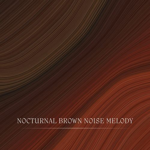 Nocturnal Brown Noise Melody cover art