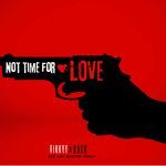 Not Time For Love