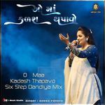 O Maa Kadash Thapavo Raas (Sixstep Dandiya Mix)