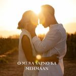 O Mera Sapno Ka Mehmaan