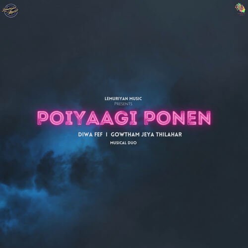 Poiyaagi Ponen