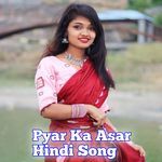 Pyar Ka Asar Hindi Song