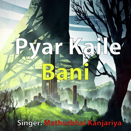 Pyar Kaile Bani