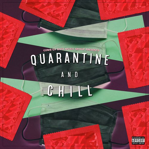 Quarantine and Chill - EP