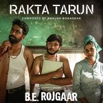 Rakta Tarun (B. E. Rojgaar Originals)