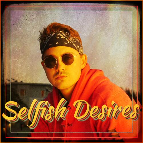 Selfish Desires (feat. Ryan Konline)_poster_image