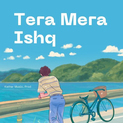 Tera Mera Ishq