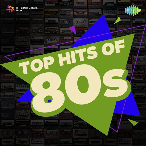 Top Hits Of 80s