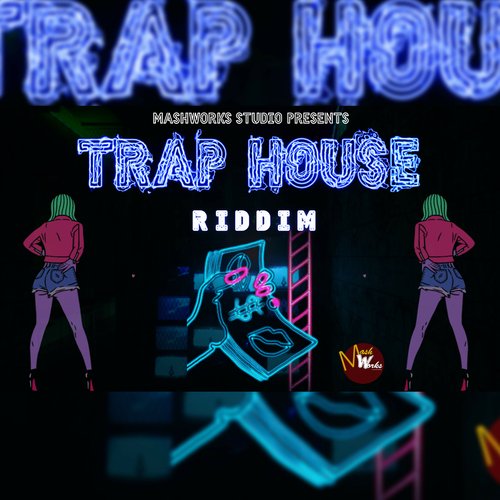 Trap House Riddim