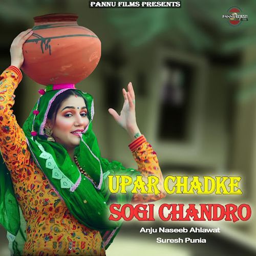 Upar Chadke Sogi Chandro