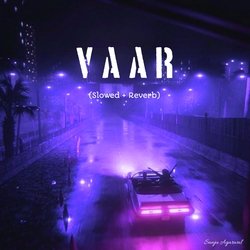 Vaar (Slowed+Reverb)-MgslCCECdgs