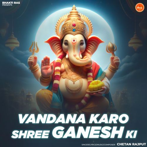 Vandana Karo Shree Ganesh Ki
