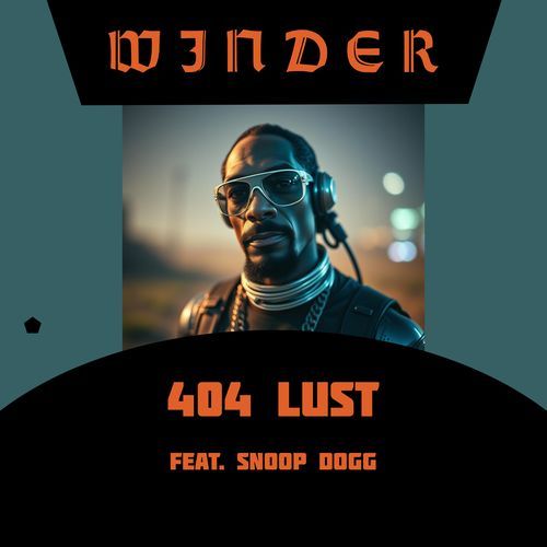 404 Lust (feat. Snoop Dogg)