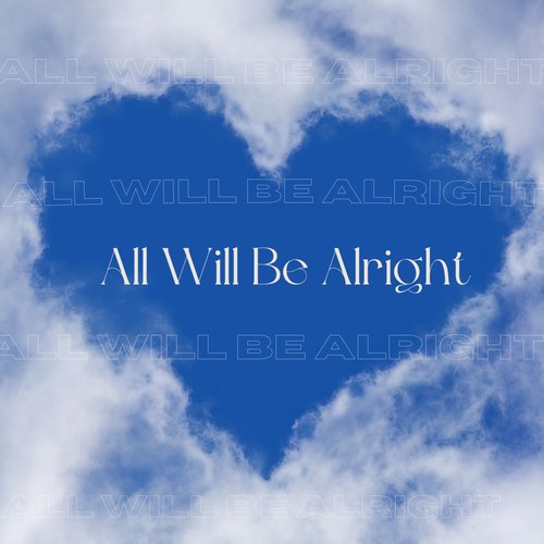 All Will Be Alright_poster_image