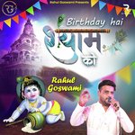 Birthday Hai Shyam Ko
