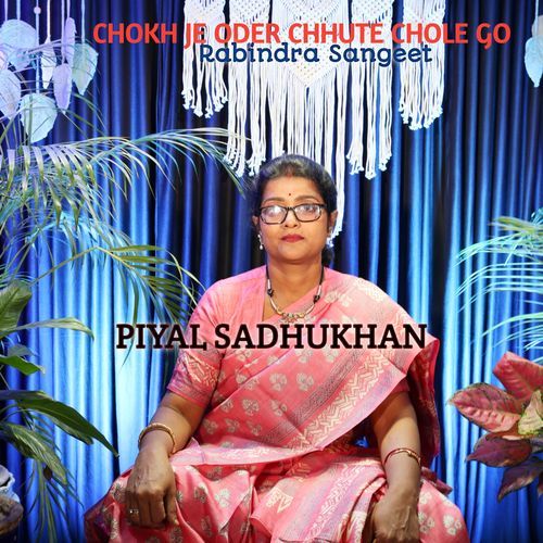 CHOKH JE ODER CHHUTE CHOLE GO