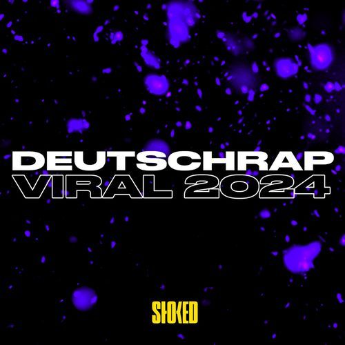 Deutschrap Viral 2024 by STOKED