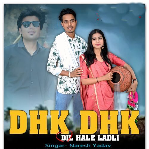Dhk Dhk Dil Hale Ladli