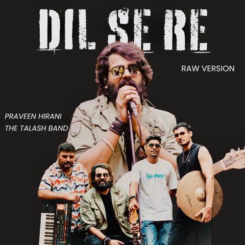 Dil Se Re