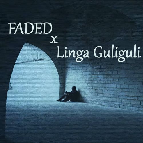 Faded / Linga Guliguli (Medley)