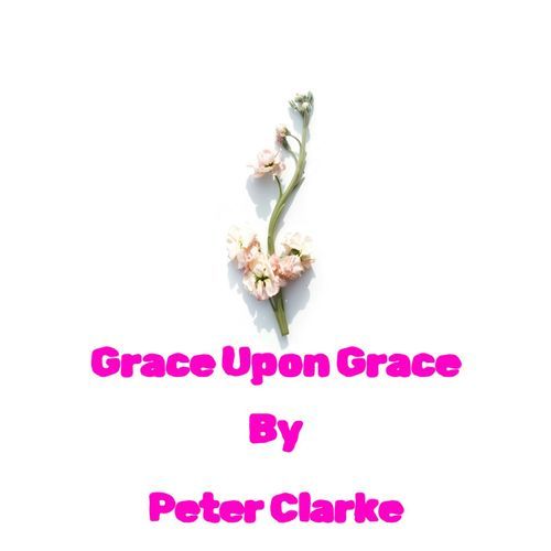 Grace Upon Grace