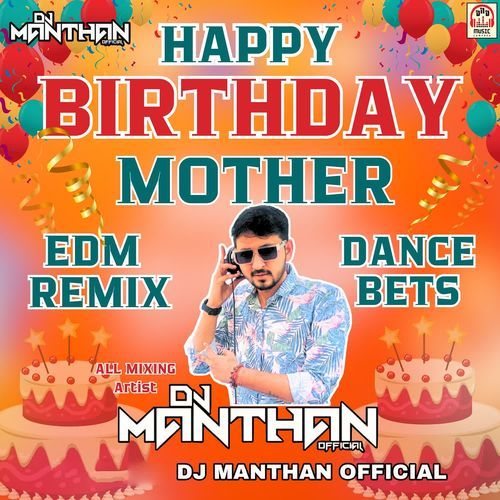 Happy Birthday Mother (EDM Remix-Dance Beats)