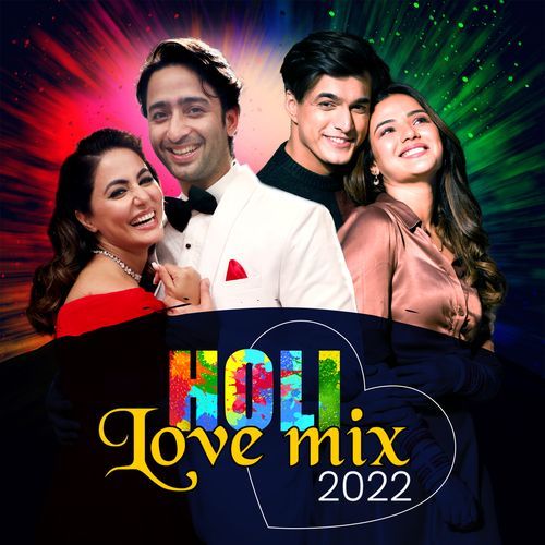Holi Love Mix 2022
