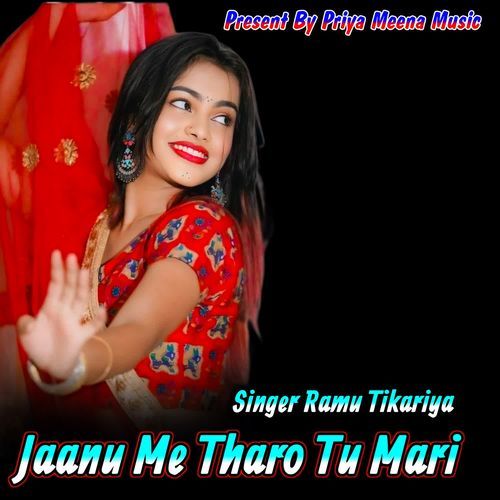 Jaanu Me Tharo Tu Mari